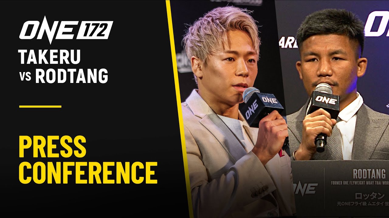 [Live In HD] ONE 172: Takeru vs. Rodtang | Official Press Conference